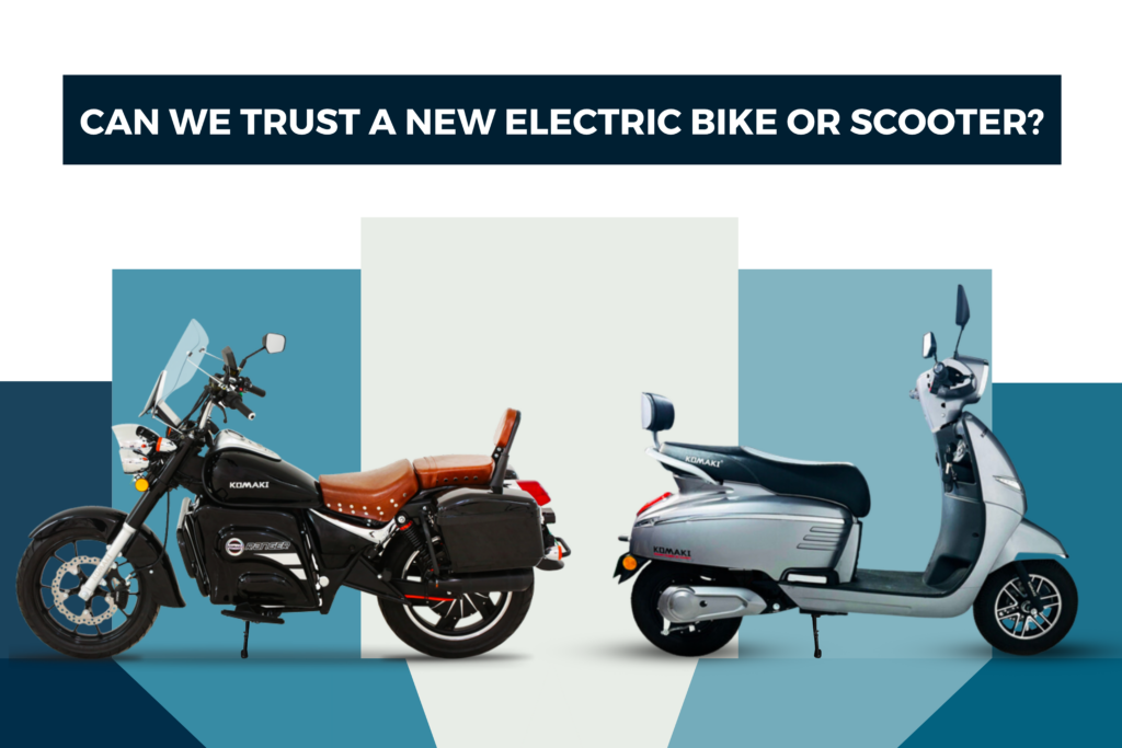 Can We Trust a New Electric Bike or Scooter?
