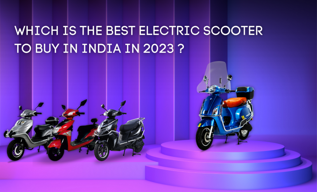 Best electric scooter to buy in India.