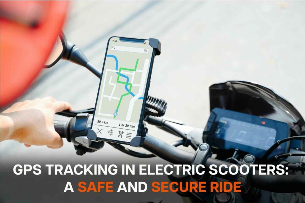 GPS Tracking in electric scooters