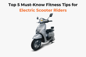 Top 5 Must-Know Fitness Tips For Electric Scooter Riders