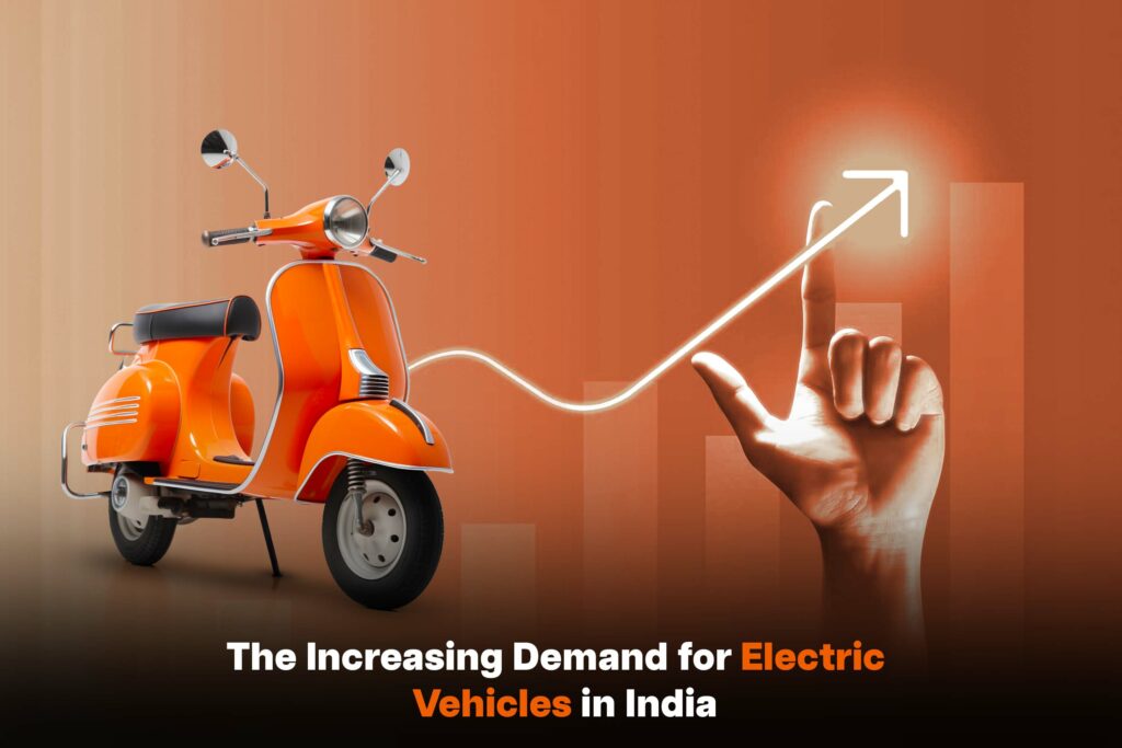 The Increasing Demand for Electric Vehicles in India