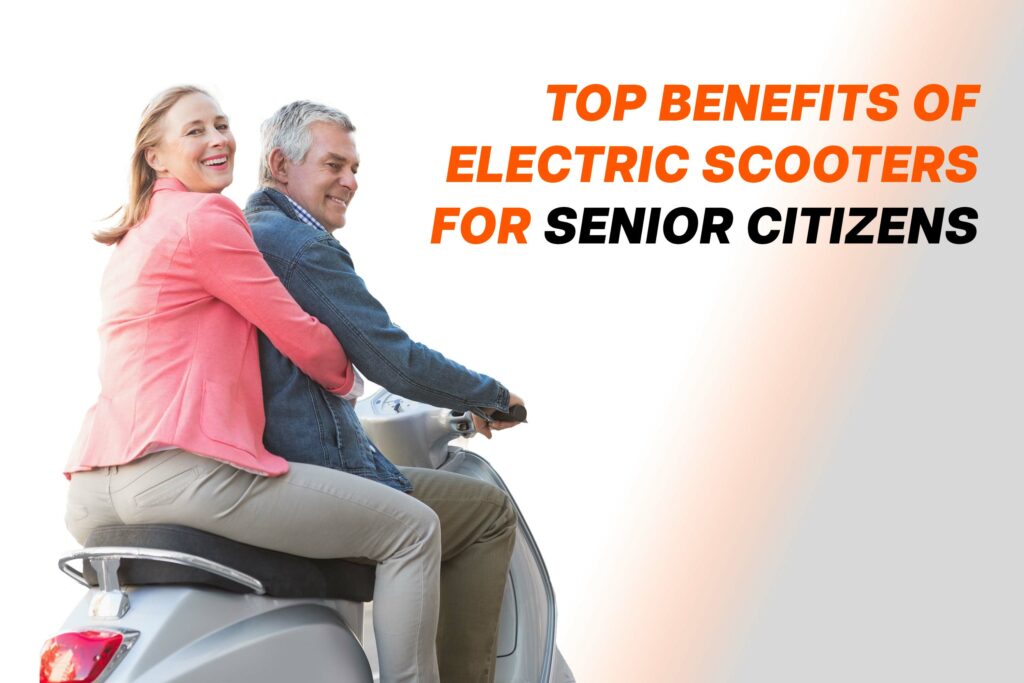 Benefits of Electric Scooters for Senior Citizens