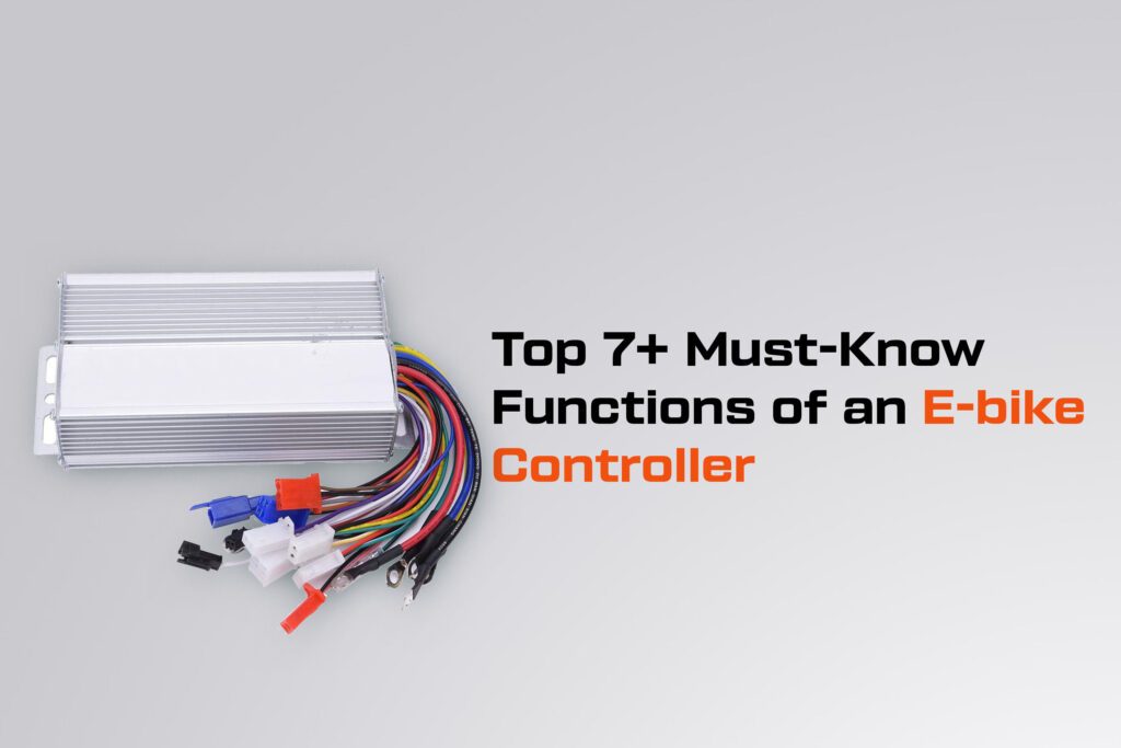 Top 7+ Must-Know Functions of an E-bike Controller