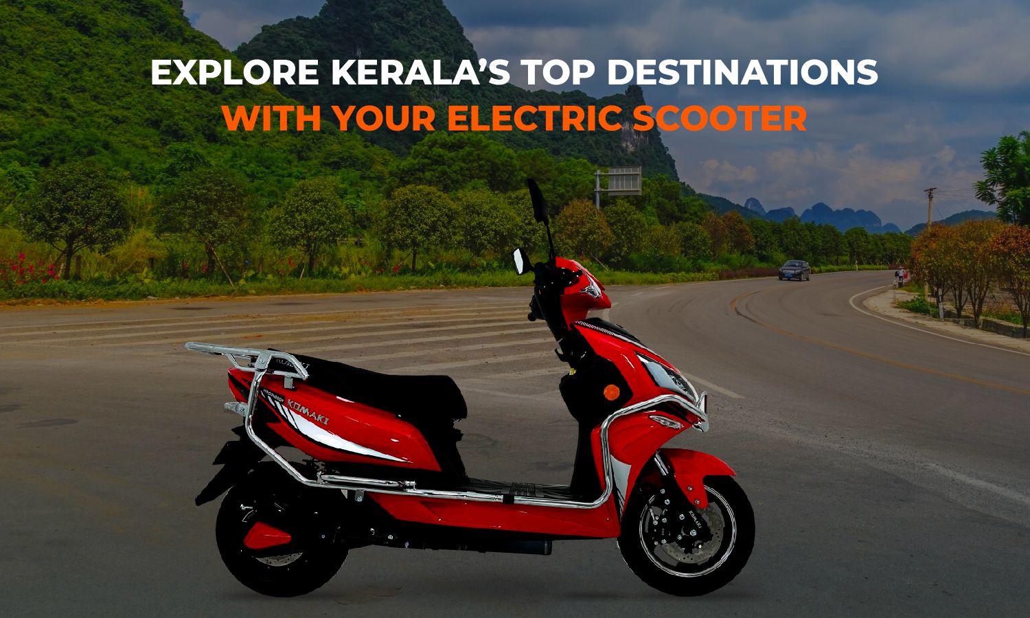 Kerala’s Top Destinations With Your Electric Scooter
