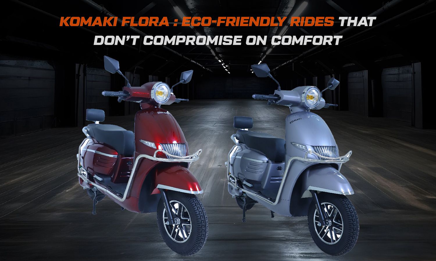 3 Reasons Why Komaki Flora The Most Comfortable E-Scooter