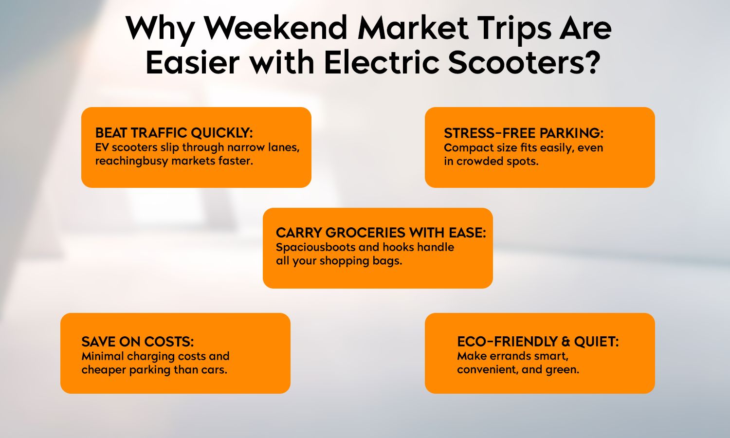 Why Weekend Market Trips Are Easier with Electric Scooters?