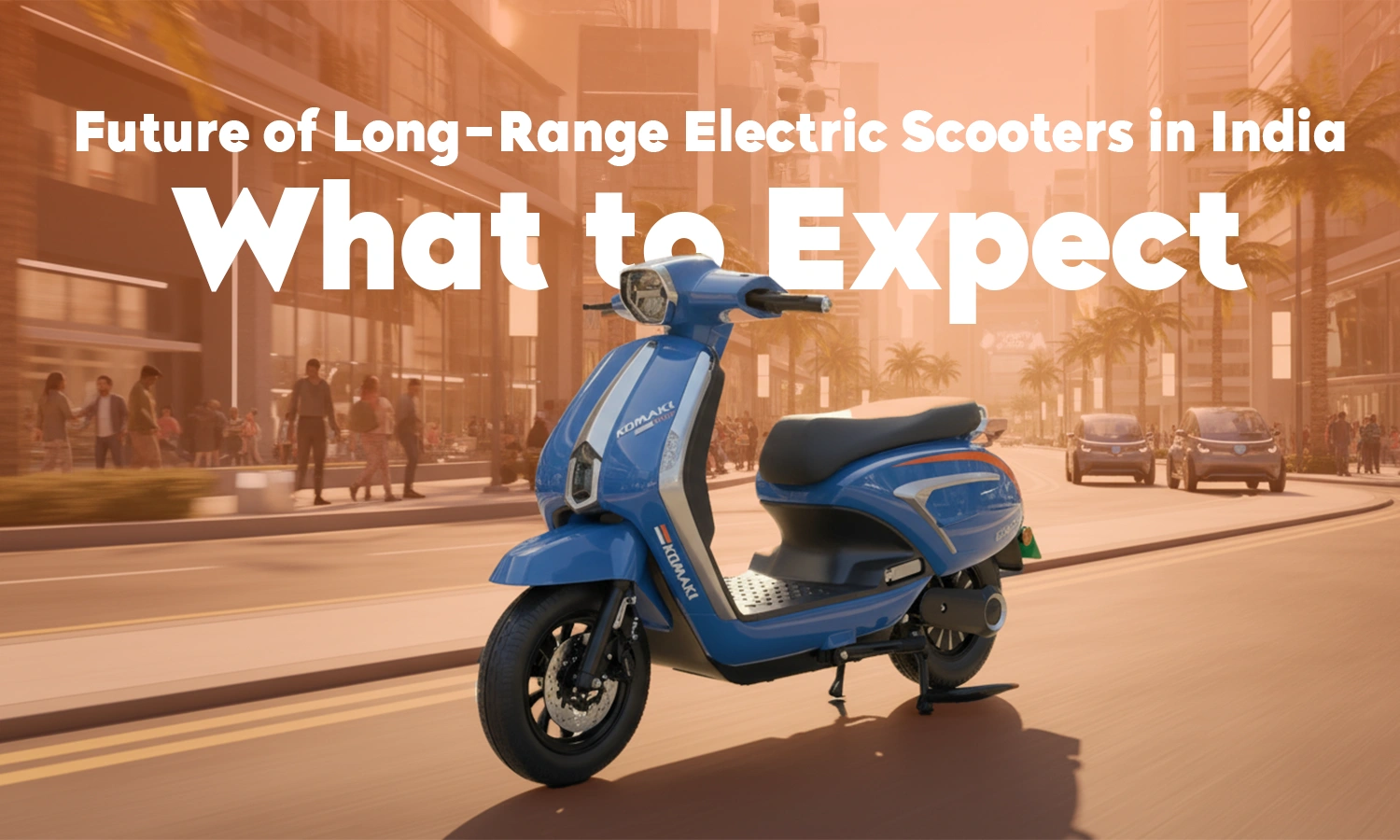 Future of Long-Range Electric Scooters in India